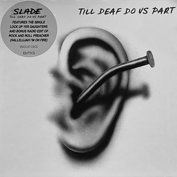 CD Slade — Till Deaf Do Us Part фото