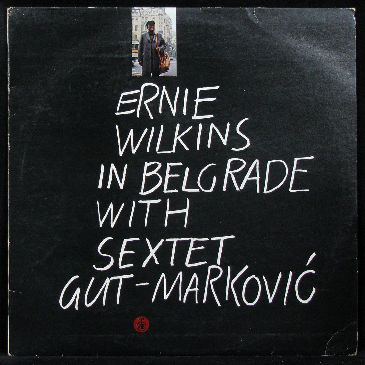 Ernie Wilkins In Belgrade With Sextet Gut-Markovic