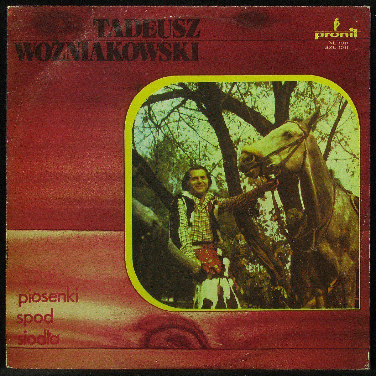LP Tadeusz Wozniakowski — Piosenki Spod Siodla (mono) фото