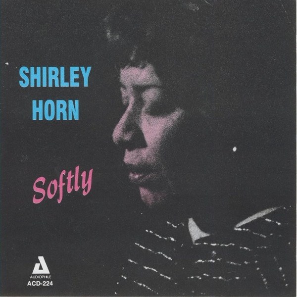 CD Shirley Horn — Softly фото
