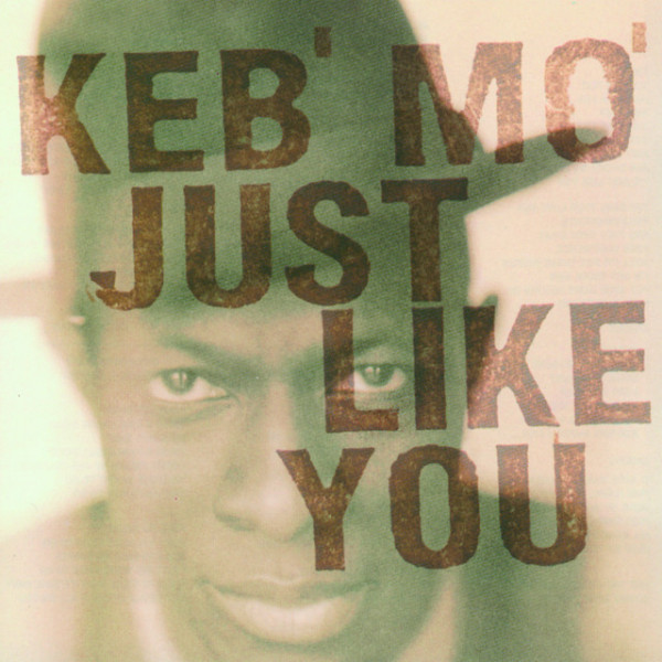 CD Keb' Mo' — Just Like You фото