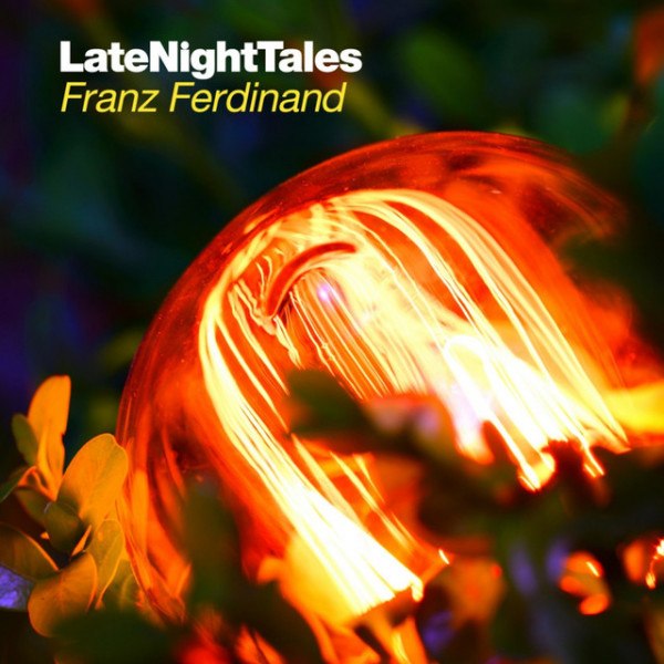 CD Franz Ferdinand — LateNightTales фото
