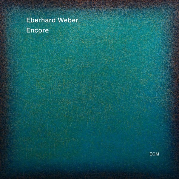 CD Eberhard Weber — Encore фото