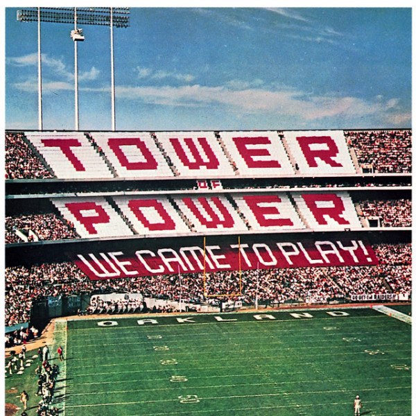 Tower Of Power - We Came To Play!