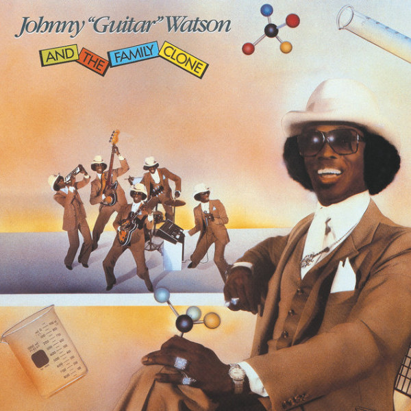 CD Johnny 'Guitar' Watson — Johnny 'Guitar' Watson And The Family Clone фото