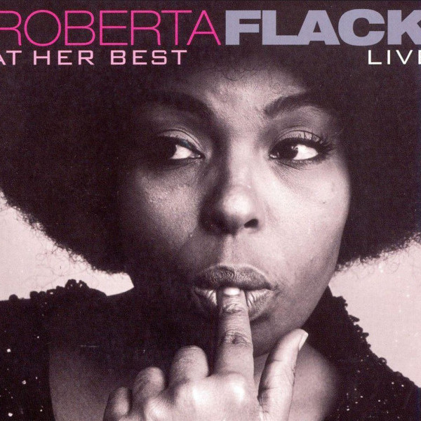 Roberta Flack - At Her Best - Live