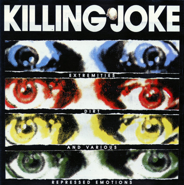 CD Killing Joke — Extremities, Dirt And Various Repressed Emotions фото