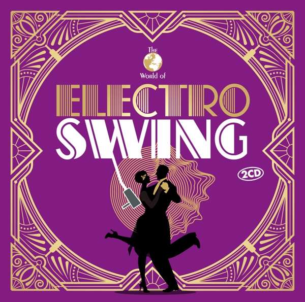CD V/A — World Of Electro Swing (2CD) фото