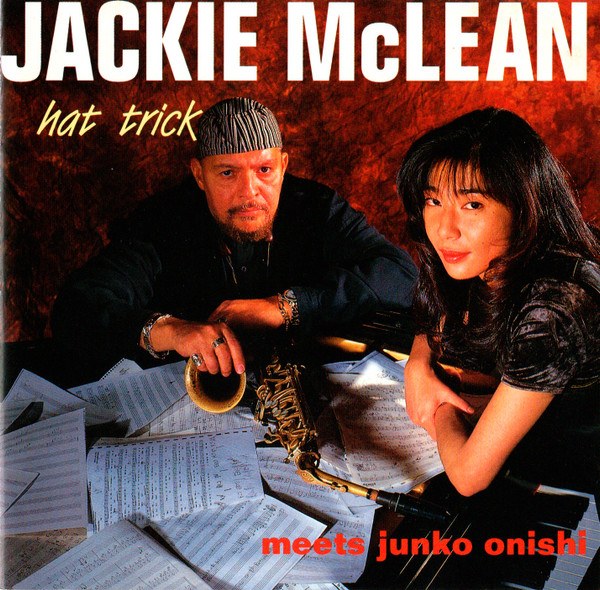 CD Jackie McLean / Junko Onishi — Hat Trick фото