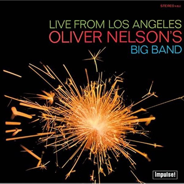 CD Oliver Nelson — Live From Los Angeles фото