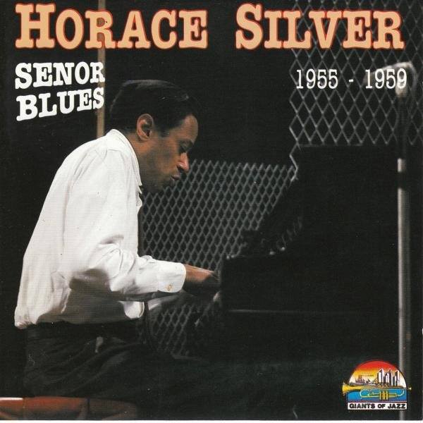 CD Horace Silver — Senor Blues 1955-1959 фото