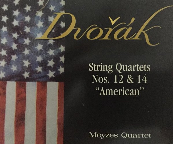 CD Moyzes Quartet — Antonin Dvorak – String Quartets Nos. 12 & 14 'American' фото