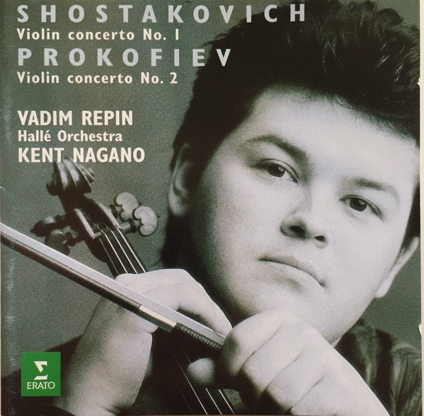 CD Vadim Repin / Halle Orchestra / Kent Nagano — Shostakovich, Prokofiev – Violin Concerto No. 1, Violin Concerto No. 2 фото
