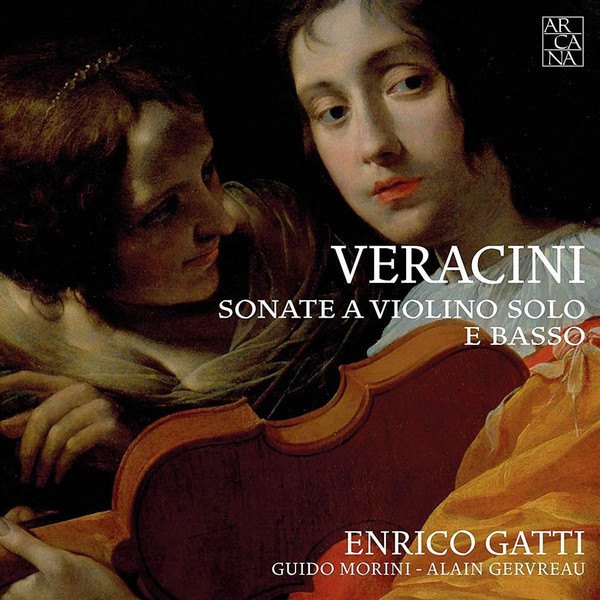 CD Enrico Gatti / Guido Morini / Alain Gervreau — Veracini: Sonate a Violino Solo e Basso фото