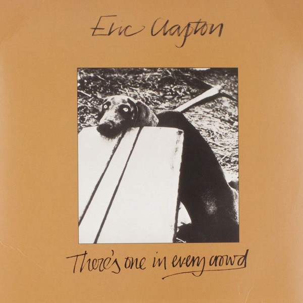 CD Eric Clapton — There's One In Every Crowd фото