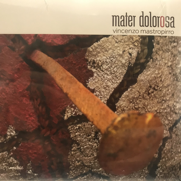 CD Vincenzo Mastropirro — Mater Dolorosa фото