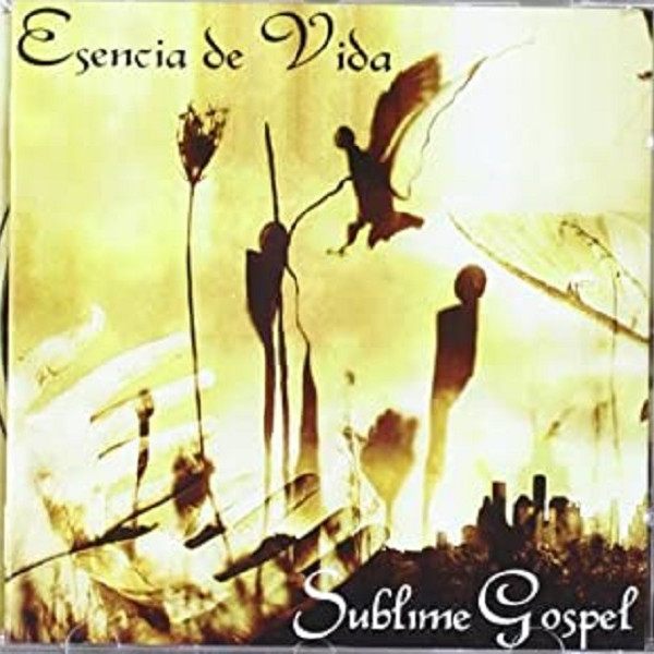 CD Esencia De Vida — Sublime Gospel фото