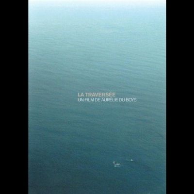 Yann Tiersen - La Traversée ( Un Film de Aurélie du Boys ) (DVD)