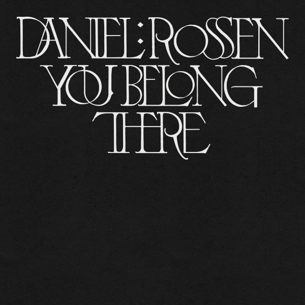 CD Daniel Rossen — You Belong There фото