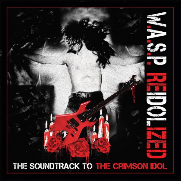 CD WASP — Reidolized. Soundtrack To The Crimson Idol (2CD) (Japan) фото