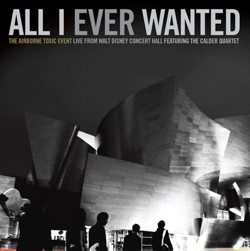 CD Airborne Toxic Event — All I Ever Wanted (Live From Walt Disney Concert Hall Featuring The Calder Quartet) (Blu-Ray) фото