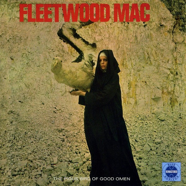CD Fleetwood Mac — Pious Bird Of Good Omen фото
