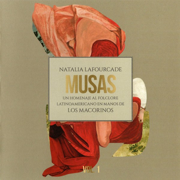 CD Natalia Lafourcade — Musas (Un Homenaje Al Folclore Latinoamericano En Manos de Los Macorinos), Vol. 1 фото