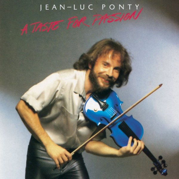 CD Jean-Luc Ponty — Taste For Passion фото