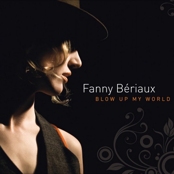CD Fanny Beriaux — Blow Up My World фото