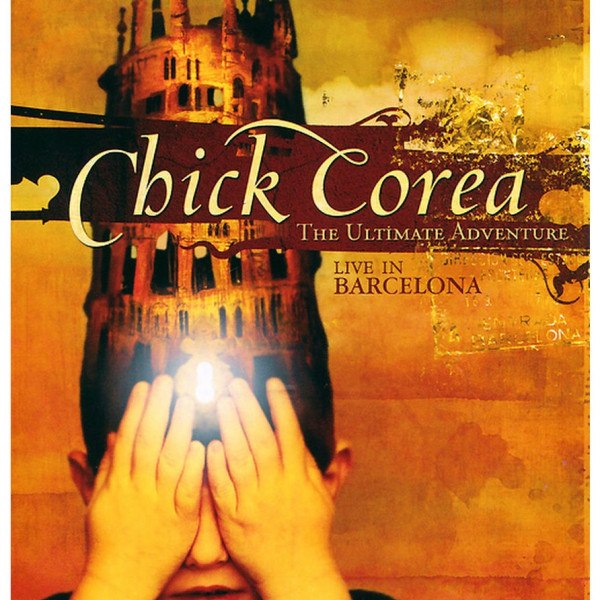 CD Chick Corea — Ultimate Adventure: Live In Barcelona (DVD) фото