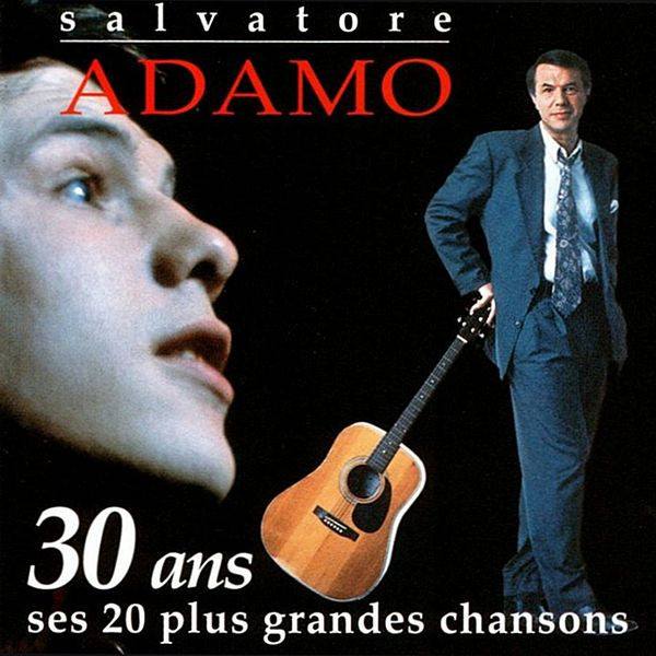 CD Salvatore Adamo — 30 Ans - Ses 20 Plus Grandes Chansons фото