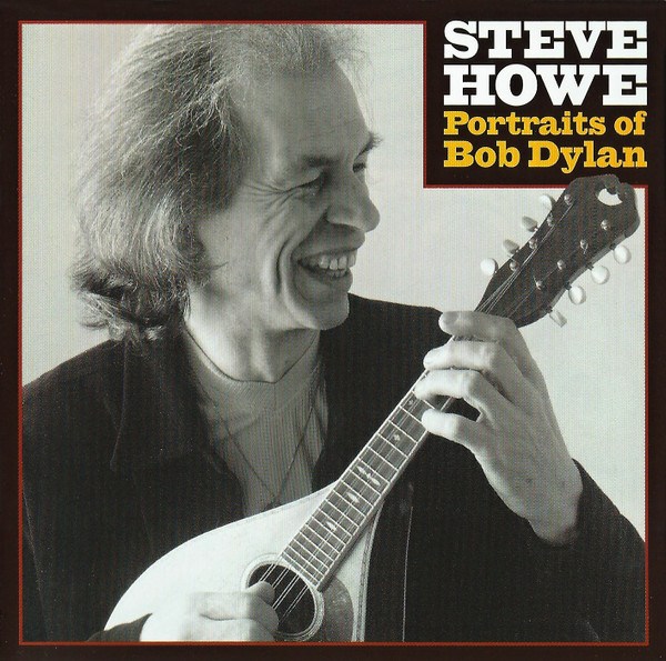 CD Steve Howe — Portraits Of Bob Dylan фото