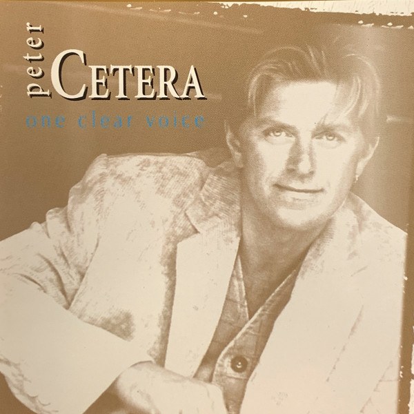 CD Peter Cetera — One Clear Voice фото