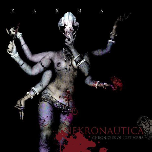 CD Karna — Nekronautica: Chronicles Of Lost Souls фото