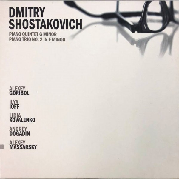 Dmitri Shostakovich - Piano Quintet In G Minor/Piano Trio No. 2 In E Minor