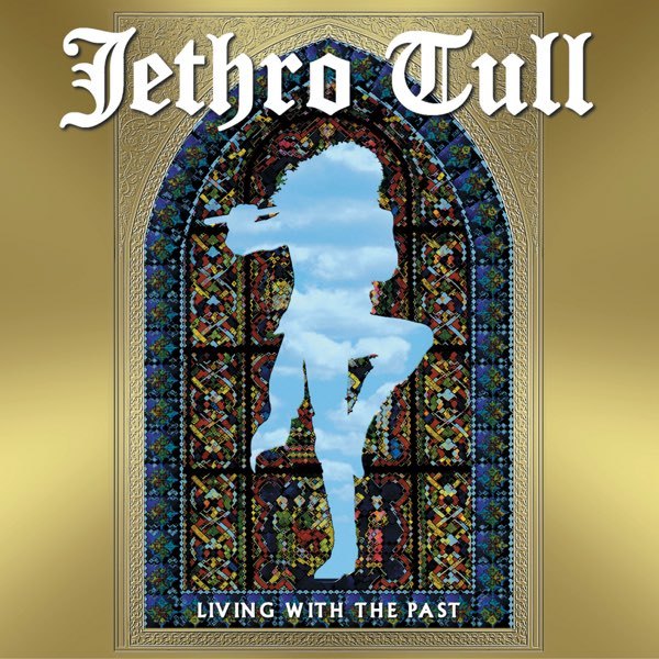 CD Jethro Tull — Living With The Past фото