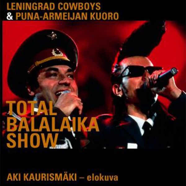 Leningrad Cowboys & Puna-Armeijan Kuoro - Total Balalaika Show (DVD)