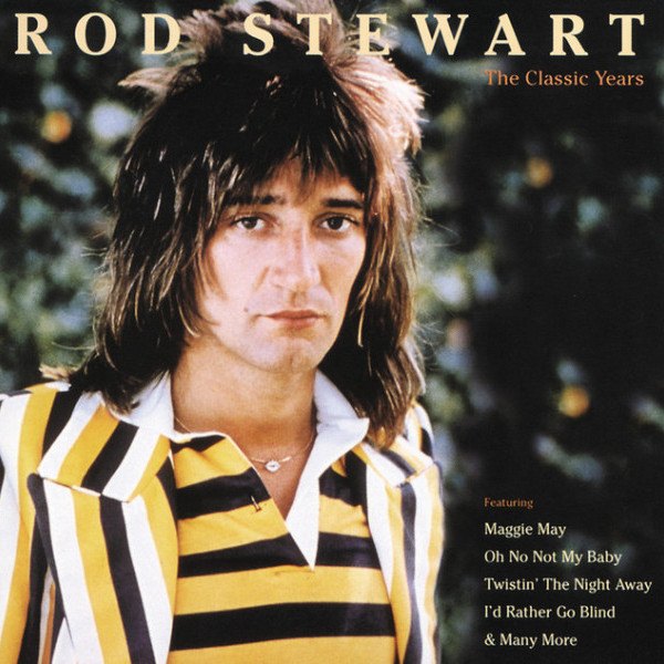 Rod Stewart - Classic Years