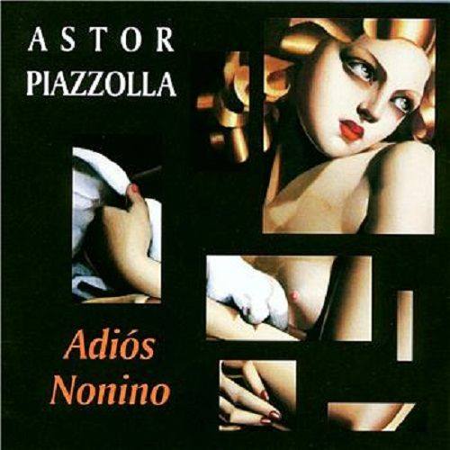 CD Astor Piazzolla — Adios Nonino фото