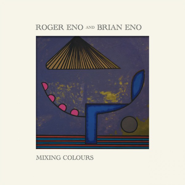 CD Brian Eno / Roger Eno — Mixing Colours фото