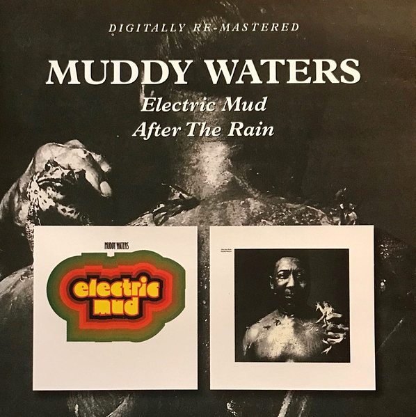 Muddy Waters - Electric Mud / After The Rain (2CD)