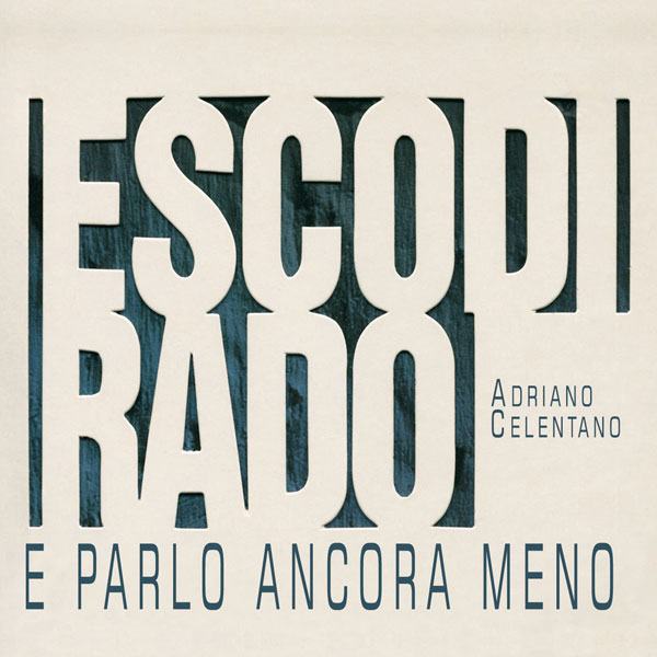 CD Adriano Celentano — Esco Di Rado фото