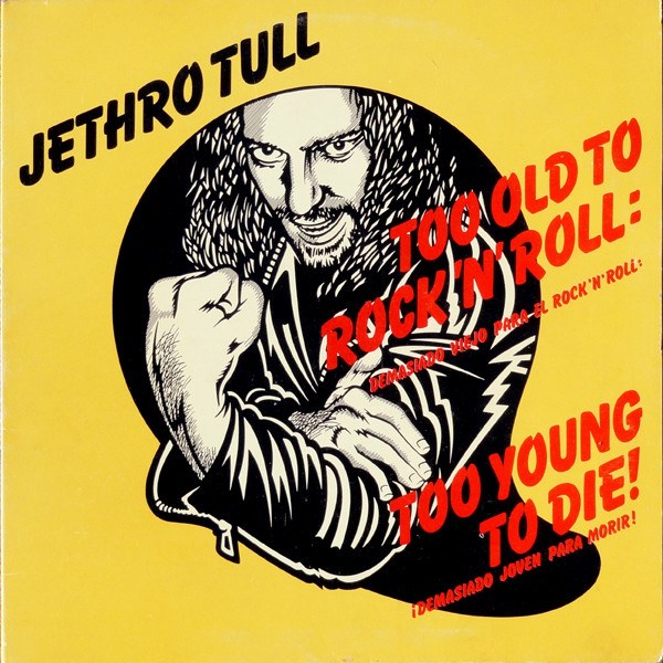 CD Jethro Tull — Too Old To Rock 'n' Roll: Too Young To Die! фото