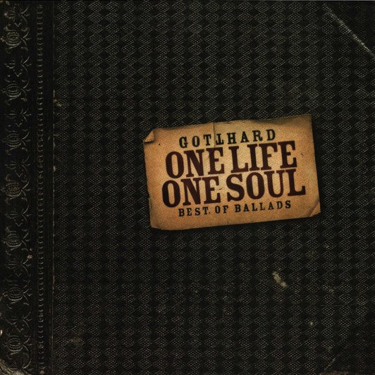 CD Gotthard — One Life One Soul Best Of Ballads фото