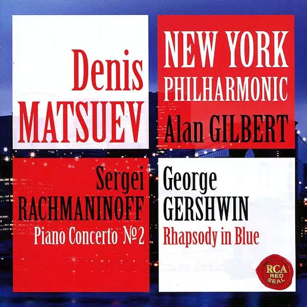 Denis Matsuev / Alan Gilbert - Piano Concerto №2 / Rhapsody In Blue