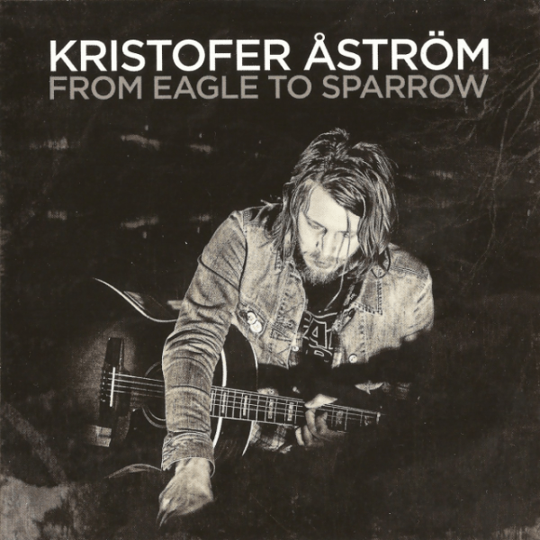 Kristofer Astrom - From Eagle To Sparrow