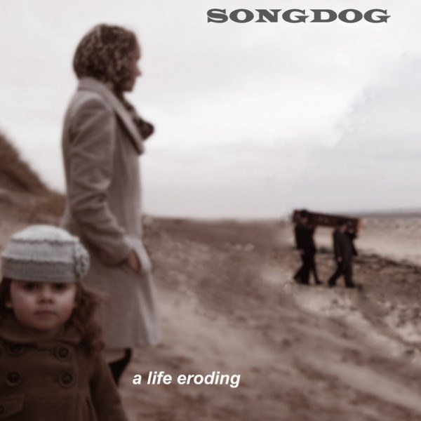 CD Songdog — A Life Eroding фото