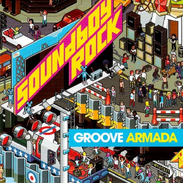CD Groove Armada — Soundboy Rock фото