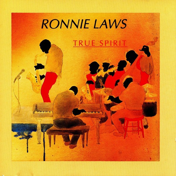 CD Ronnie Laws — True Spirit фото