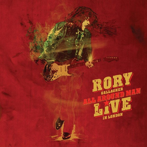 Rory Gallagher - All Around Man (Live In London) (2CD)